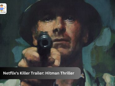 Netflixs Killer Trailer Hitman Thriller